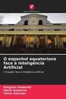 Gregorio Gualavisi, Maria Gualavisí, Victor Sanches - O espanhol equatoriano face à Inteligência Artificial, Häftad. Tillgänglighet: Lägg i varukorg