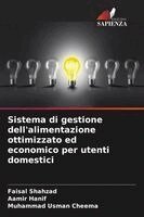 Faisal Shahzad, Aamir Hanif, Muhammad Usman Cheema - Sistema di gestione dell'alimentazione ottimizzato ed economico per utenti domestici, Häftad
