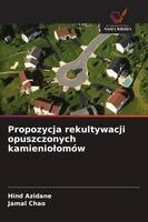 Hind Azidane, Jamal Chao - Propozycja rekultywacji opuszczonych kamieniolomów, Häftad