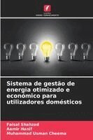 Faisal Shahzad, Aamir Hanif, Muhammad Usman Cheema - Sistema de gestão de energia otimizado e económico para utilizadores domésticos, Häftad