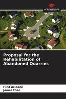 Hind Azidane, Jamal Chao - Proposal for the Rehabilitation of Abandoned Quarries, Häftad