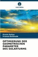Pravin Petkar, Pramod Belkhode - Optimierung Der Geometrischen Parameter Des Solarturms, Häftad