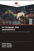 Shital Barge, Shakil Shaikh, Anisa Shaikh - langage des chandeliers, Häftad. Tillgänglighet: Lägg i varukorg