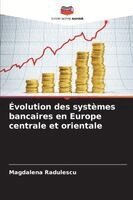 Magdalena Radulescu - Évolution des systèmes bancaires en Europe centrale et orientale, Häftad. Tillgänglighet: Lägg i varukorg