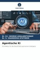 D I George Amalarethinam, S Vaaheedha Kfatheen - Agentische KI, Häftad