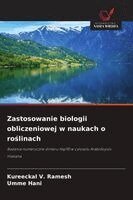 Kureeckal V Ramesh, Umme Hani - Zastosowanie biologii obliczeniowej w naukach o roślinach, Häftad. Tillgänglighet: Lägg i varukorg