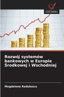 Magdalena Radulescu - Rozwój systemów bankowych w Europie Środkowej i Wschodniej, Häftad. Tillgänglighet: Lägg i varukorg