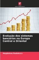 Magdalena Radulescu - Evolução dos sistemas bancários na Europa Central e Oriental, Häftad. Tillgänglighet: Lägg i varukorg