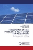Shingmila Hungyo, Khomdram Jolson Singh, Rudra Sankar Dhar - Fundamentals of Solar Photovoltaic Device Design and Development, Häftad