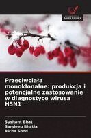 Sushant Bhat, Sandeep Bhatia, Richa Sood - Przeciwciala monoklonalne, Häftad. Tillgänglighet: Lägg i varukorg