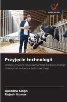 Upendra Singh, Rajesh Kumar - Przyjęcie technologii, Häftad. Tillgänglighet: Lägg i varukorg