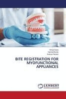 Himija Karia, Harshal Burile, Ananya Hazare - Bite Registration for Myofunctional Appliances, Häftad. Tillgänglighet: Lägg i varukorg