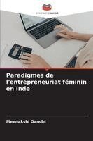 Meenakshi Gandhi - Paradigmes de l'entrepreneuriat féminin en Inde, Häftad. Tillgänglighet: Lägg i varukorg