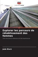 Jade Black - Explorer les parcours de rétablissement des femmes, Häftad