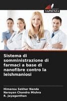 Himansu Sekhar Nanda, Narayan Chandra Mishra, R Jayaganthan - Sistema di somministrazione di farmaci a base di nanofibre contro la leishmaniosi, Häftad