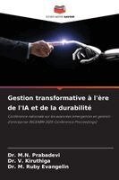 M N Prabadevi, V Kiruthiga, M Ruby Evangelin - Gestion transformative à l'ère de l'IA et de la durabilité, Häftad