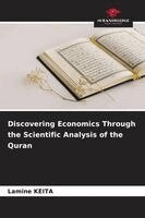 Lamine Keita - Discovering Economics Through the Scientific Analysis of the Quran, Häftad