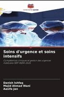 Danish Ishfaq, Majid Ahmad Wani, Aasifa Jan - Soins d'urgence et soins intensifs, Häftad. Tillgänglighet: Lägg i varukorg