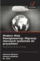 Poonam Dhiman, Shivani Wadhwa, Kirti - Modern Web Reengineering, Häftad. Tillgänglighet: Lägg i varukorg