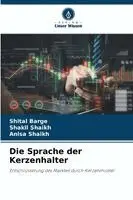 Shital Barge, Shakil Shaikh, Anisa Shaikh - Sprache der Kerzenhalter, Häftad. Tillgänglighet: Lägg i varukorg