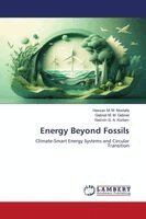 Hassan M M Mustafa, Gebreil M M Gebreil, Yasmin G a Kortam - Energy Beyond Fossils, Häftad