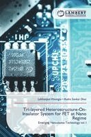 Lalthanpuii Khiangte, Rudra Sankar Dhar - Tri-layered Heterostructure-On-Insulator System for FET at Nano Regime, Häftad. Tillgänglighet: Lägg i varukorg