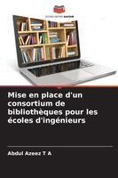 Abdul Azeez - Mise en place d'un consortium de bibliothèques pour les écoles d'ingénieurs, Häftad