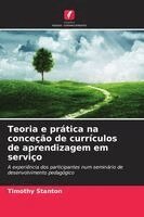 Timothy Stanton - Teoria e prática na conceção de currículos de aprendizagem em serviço, Häftad