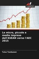 Tulus Tambunan - micro, piccole e medie imprese dell'ASEAN verso l'AEC 2015, Häftad