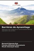 Bernard Kipsang Rop, Fatuma Athuman Mwaramuno, Micah Cheruiyot Keter - Barrières de dynamitage, Häftad