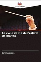 Jennie Jordan - Le cycle de vie du Festival de Buxton, Häftad