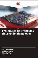 Jui Kandekar, Mridula Joshi, Mirella Vaz - Procédures de lifting des sinus en implantologie, Häftad. Tillgänglighet: Lägg i varukorg