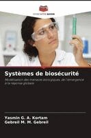 Yasmin G a Kortam, Gebreil M M Gebreil - Systèmes de biosécurité, Häftad