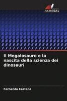Fernanda Castaño - Megalosauro e la nascita della scienza dei dinosauri, Häftad