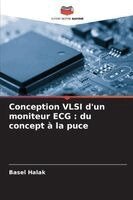 Basel Halak - Conception VLSI d'un moniteur ECG, Häftad