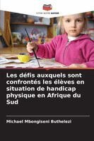 Michael Mbongiseni Buthelezi - Les défis auxquels sont confrontés les élèves en situation de handicap physique en Afrique du Sud, Häftad