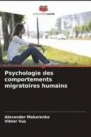Alexander Makarenko, Viktor Vus - Psychologie des comportements migratoires humains, Häftad. Tillgänglighet: Lägg i varukorg
