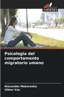 Alexander Makarenko, Viktor Vus - Psicologia del comportamento migratorio umano, Häftad. Tillgänglighet: Lägg i varukorg