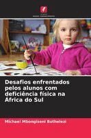 Michael Mbongiseni Buthelezi - Desafios enfrentados pelos alunos com deficiência física na África do Sul, Häftad