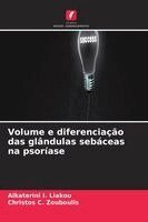 Aikaterini I Liakou, Christos C Zouboulis - Volume e diferenciação das glândulas sebáceas na psoríase, Häftad. Tillgänglighet: Lägg i varukorg