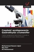 Muhammad Naeem Iqbal, Naz Pari, Ali Muhammad - Częstośc występowania Gastrothylax crumenifer, Häftad. Tillgänglighet: Lägg i varukorg