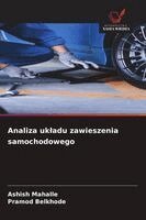 Ashish Mahalle, Pramod Belkhode - Analiza ukladu zawieszenia samochodowego, Häftad