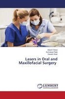 Adarsh Desai, Sumaiyya Patel, Deivehi Shah - Lasers in Oral and Maxillofacial Surgery, Häftad