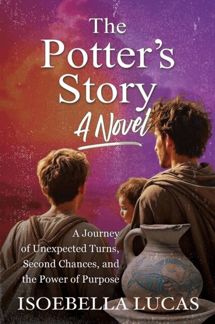 Isoebella Lucas - Potter's Story, A Novel, E-bok
