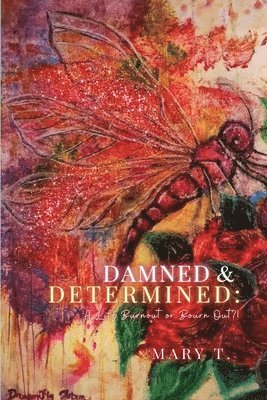 Mary T - Damned & Determined, Häftad