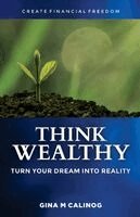 Gina M Calinog - Think Wealthy, Häftad