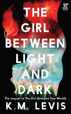 Kristyn Maslog-Levis - The Girl Between Light and Dark, Häftad