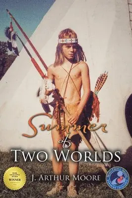 J Arthur Moore - Summer of Two Worlds (3rd Edition), Häftad. Tillgänglighet: Lägg i varukorg