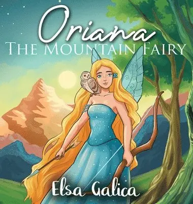 Elsa Galica - Oriana the Mountain Fairy, Inbunden. Tillgänglighet: Lägg i varukorg