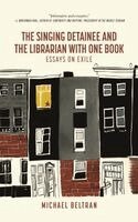 Michael Beltran - Singing Detainee and the Librarian with One Book, Häftad